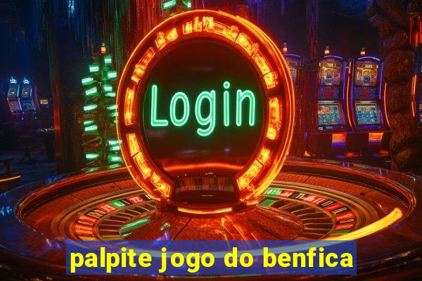 palpite jogo do benfica